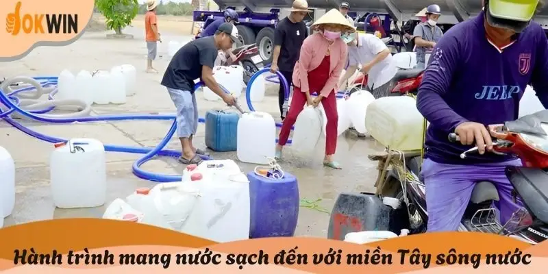 Hành trình mang nước sạch và hy vọng đến với miền Tây sông nước