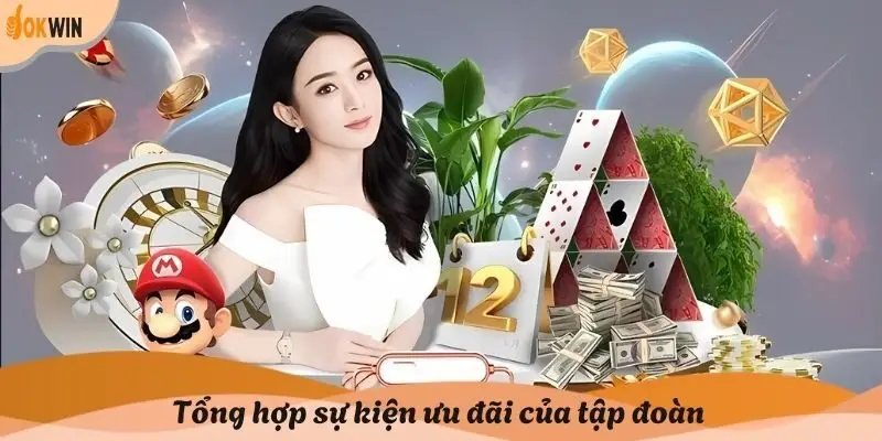Tổng hợp sự kiện ưu đãi của tập đoàn
